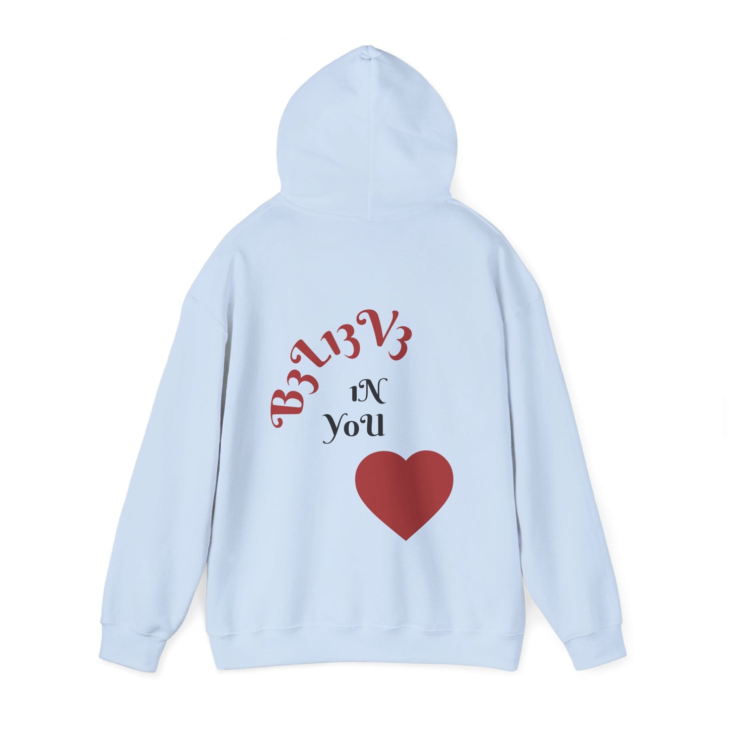Believe in You - Hoodie