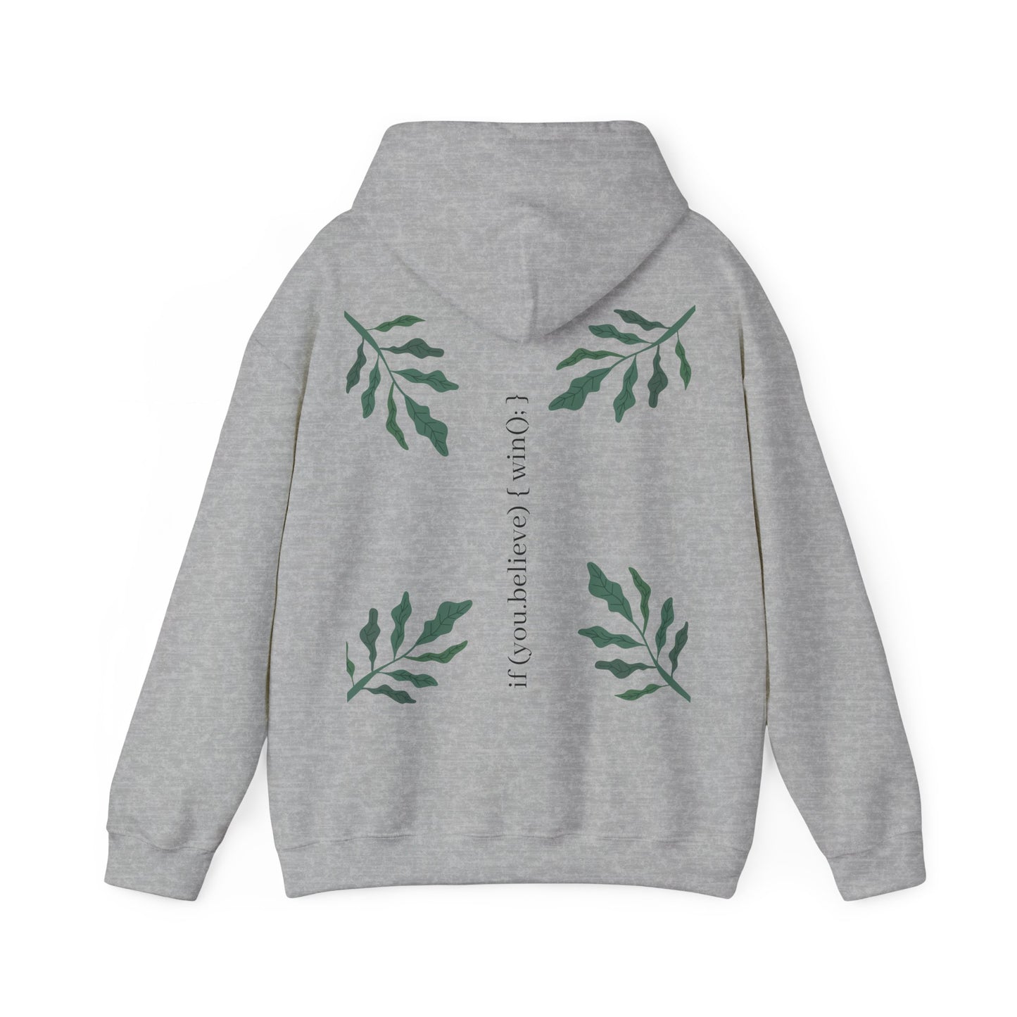 if (you.believe) { win(); } - Hoodie