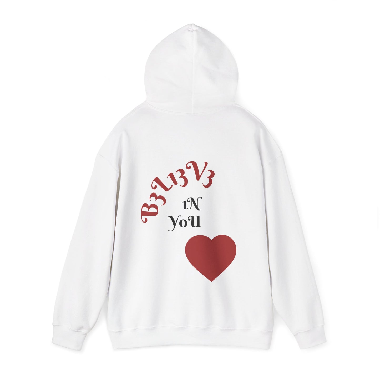Believe in You - Hoodie