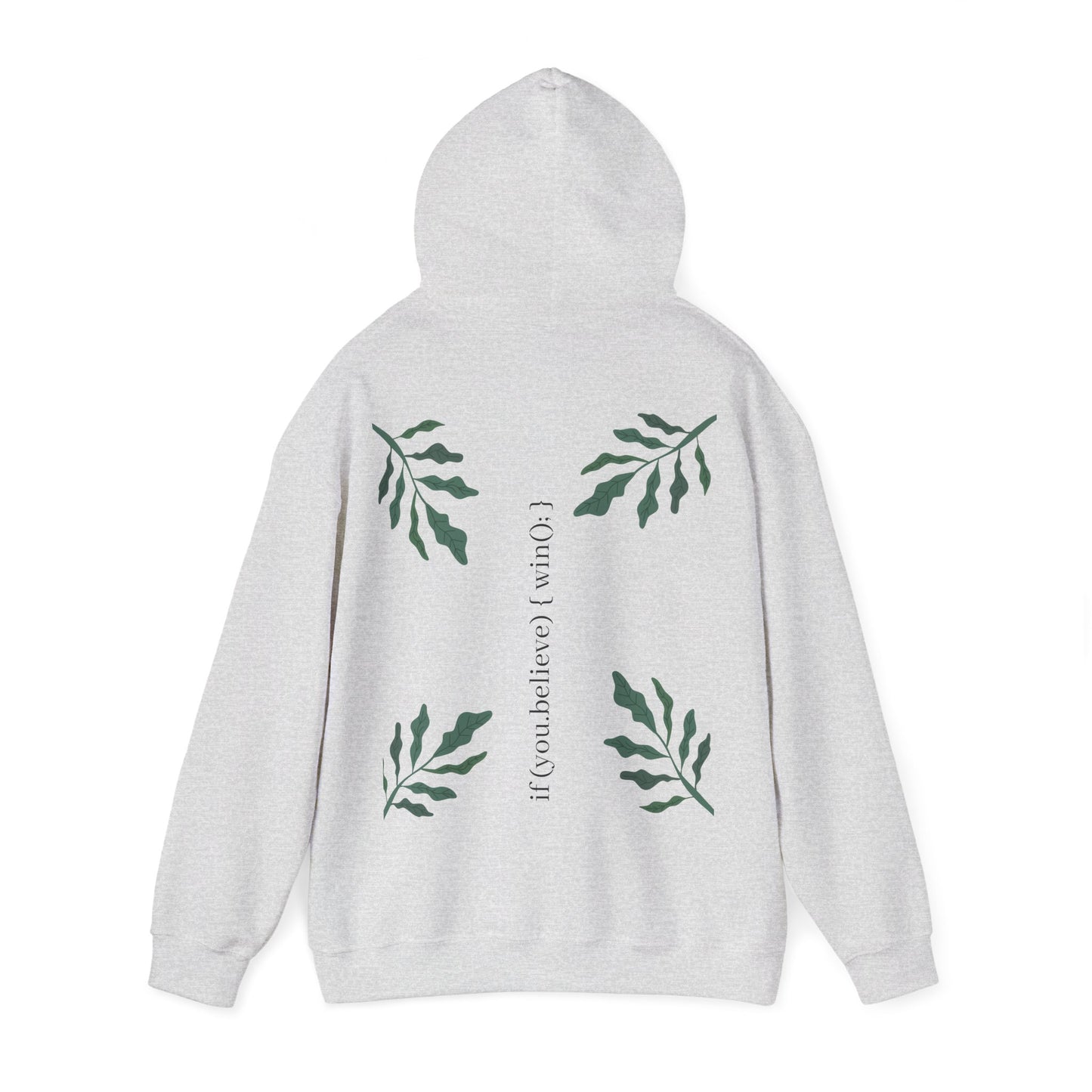 if (you.believe) { win(); } - Hoodie