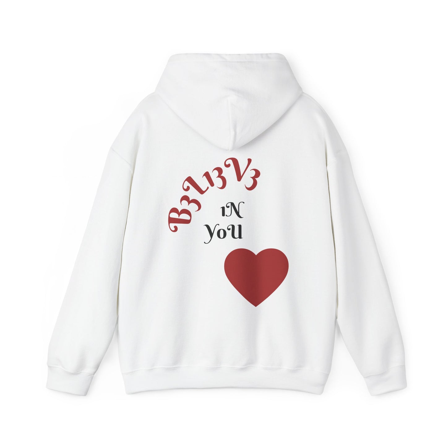 Believe in You - Hoodie