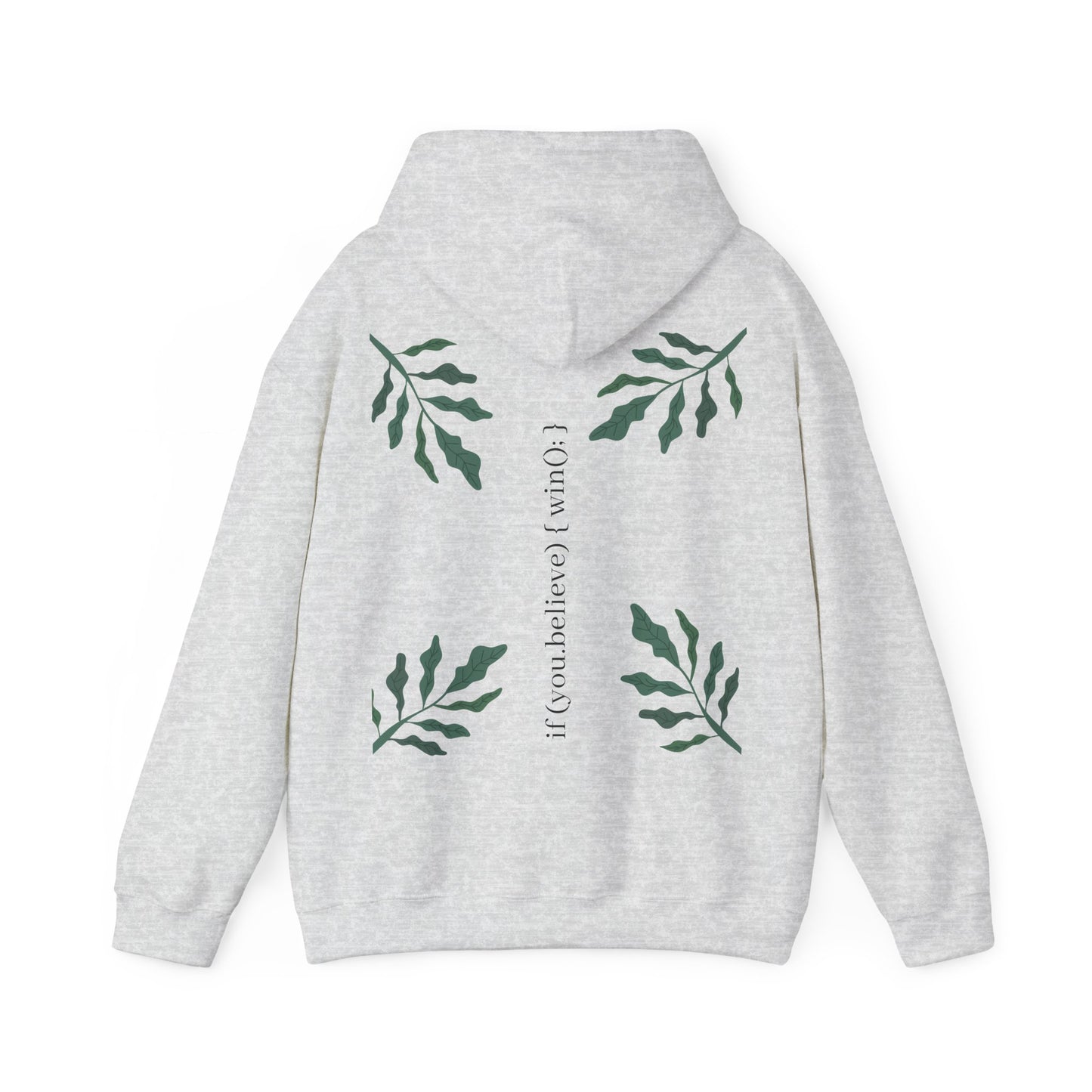 if (you.believe) { win(); } - Hoodie