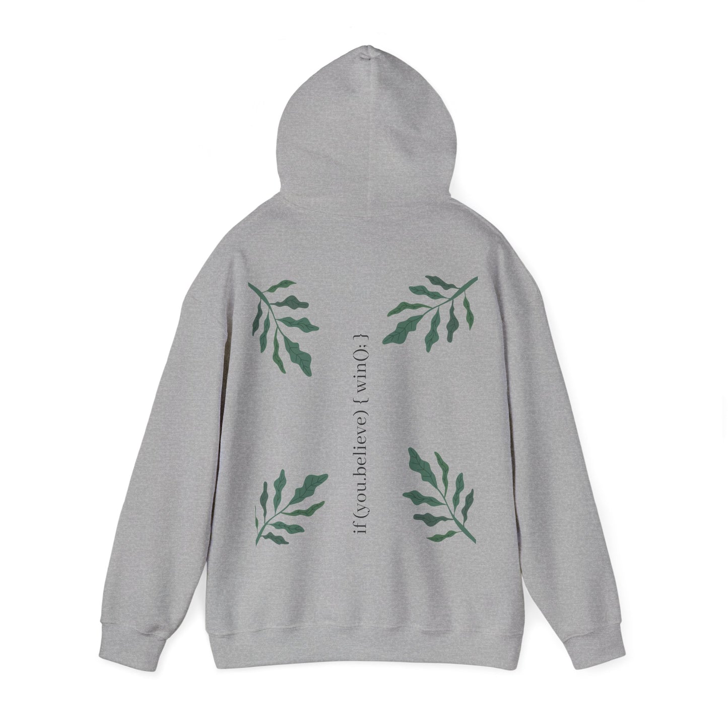 if (you.believe) { win(); } - Hoodie