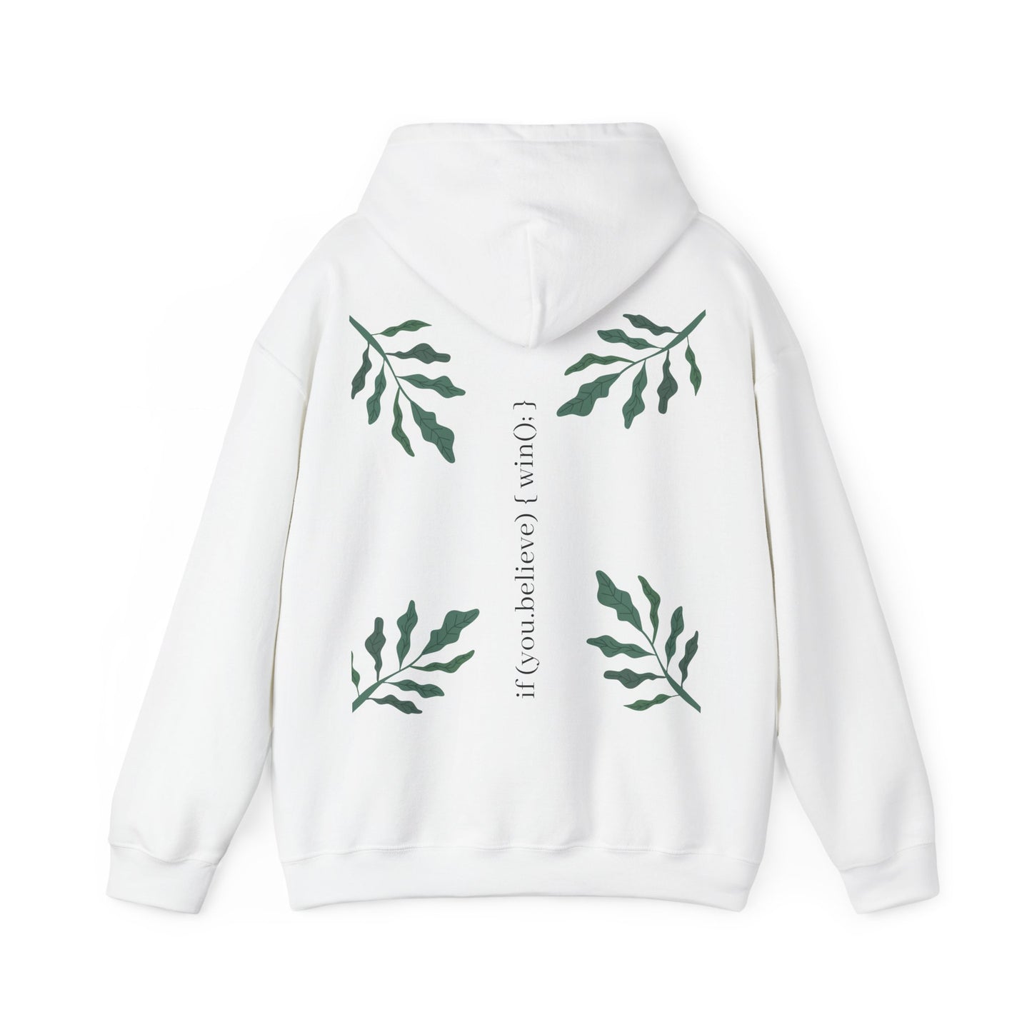 if (you.believe) { win(); } - Hoodie