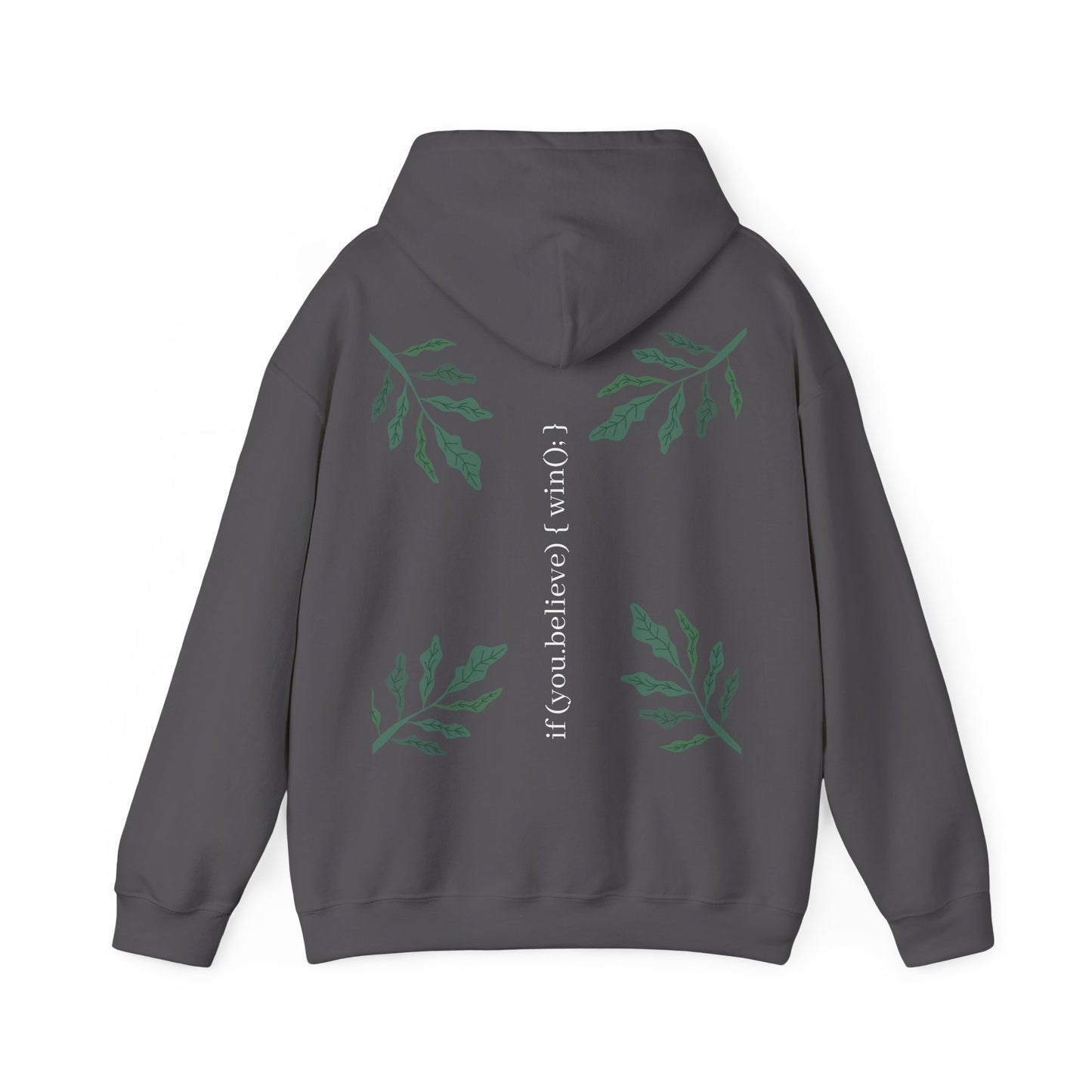 if (you.believe) { win(); } - Hoodie