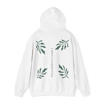 if (you.believe) { win(); } - Hoodie
