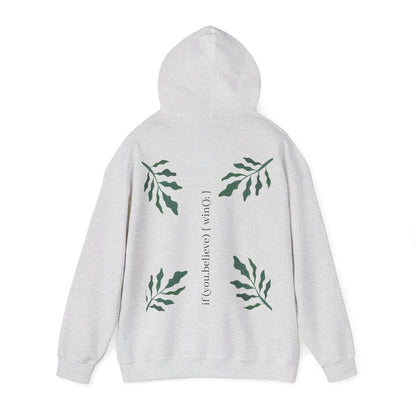if (you.believe) { win(); } - Hoodie