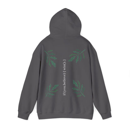 if (you.believe) { win(); } - Hoodie
