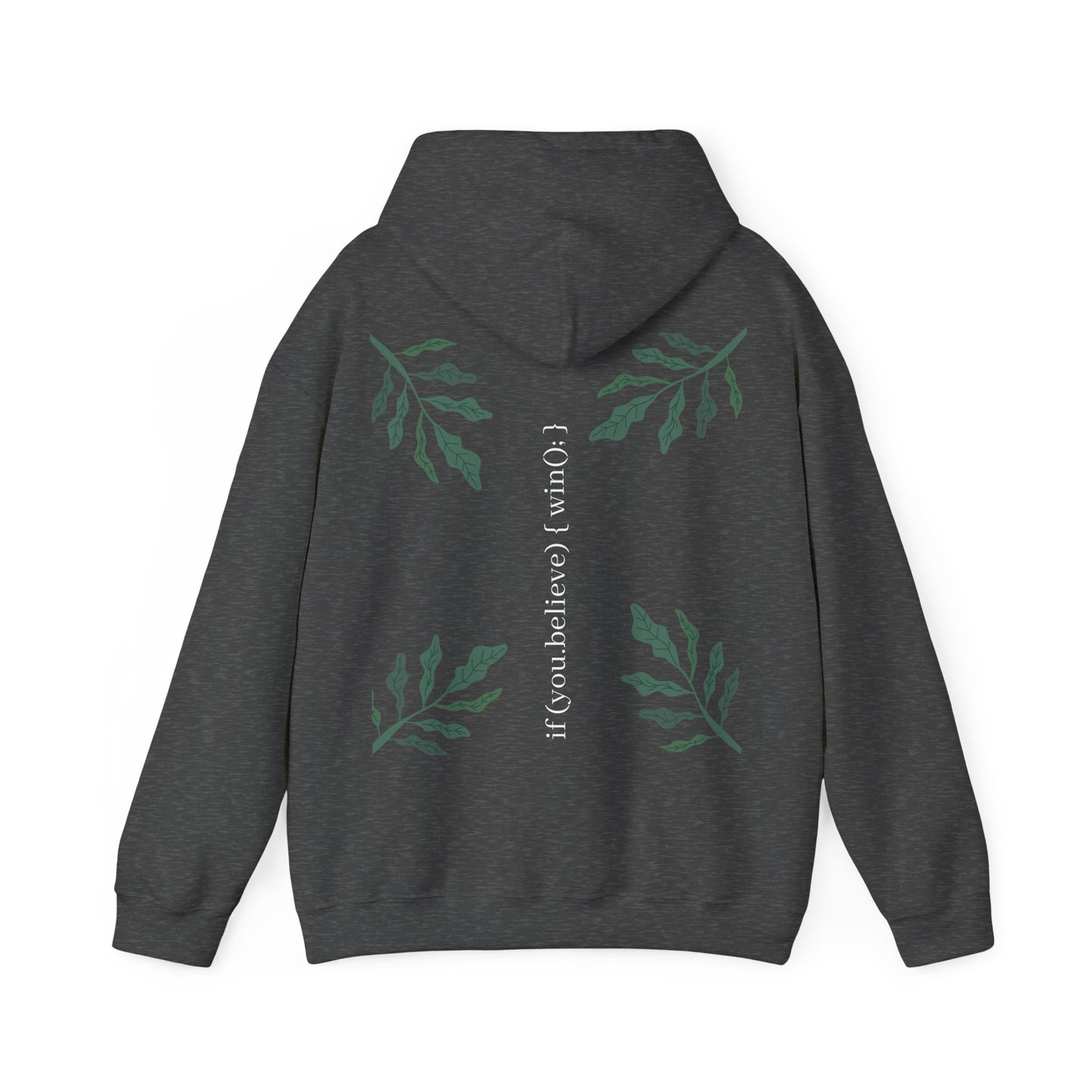 if (you.believe) { win(); } - Hoodie