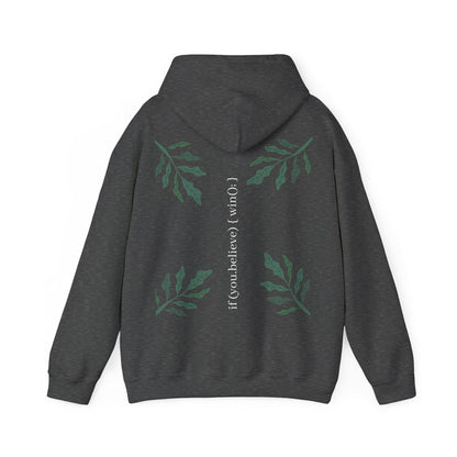 if (you.believe) { win(); } - Hoodie