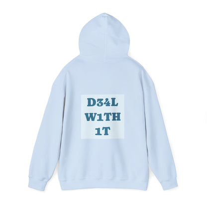 Deal With It - Hoodie