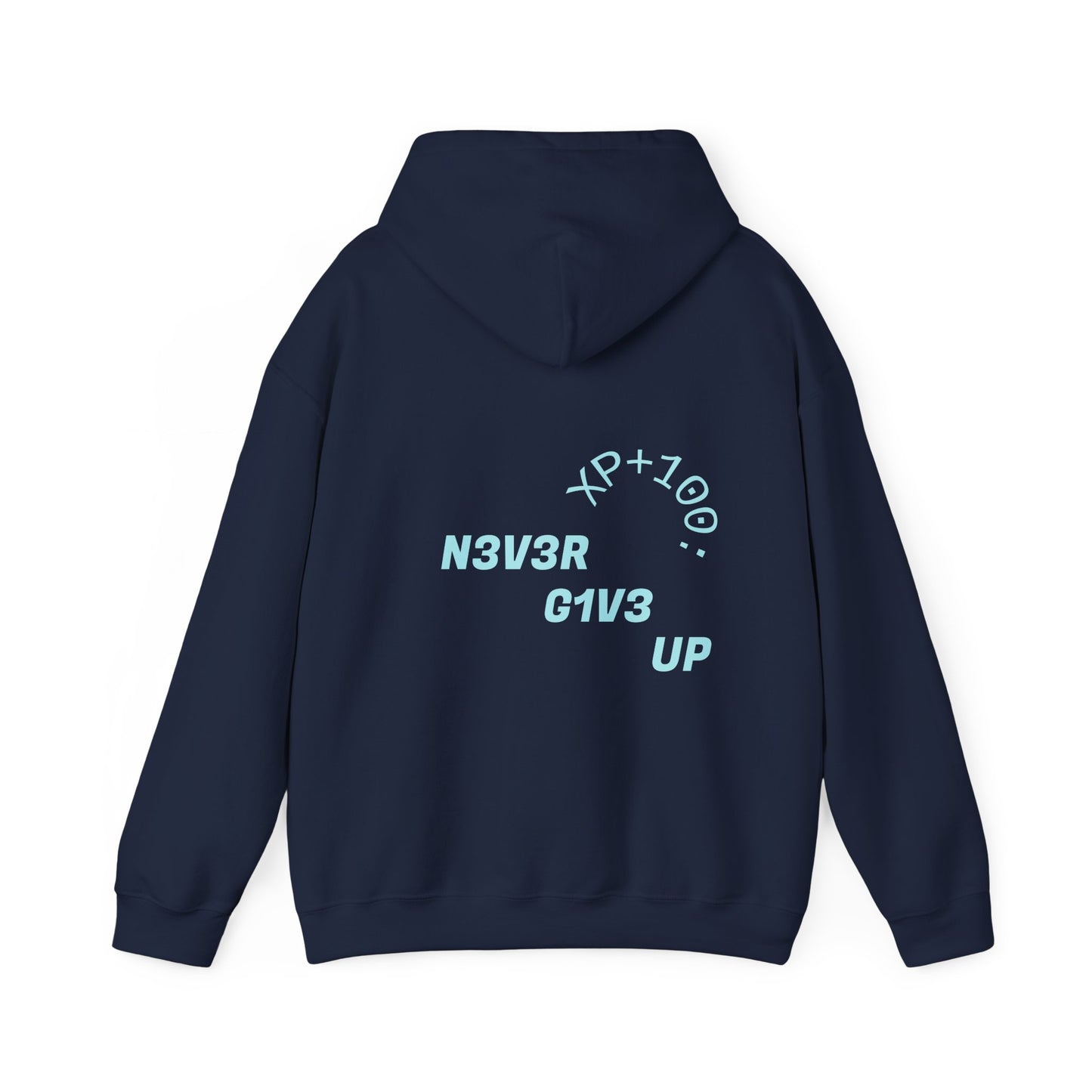 XP+100: Never Give Up - Hoodie