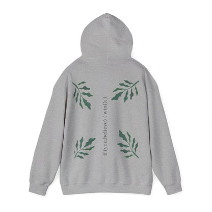 if (you.believe) { win(); } - Hoodie